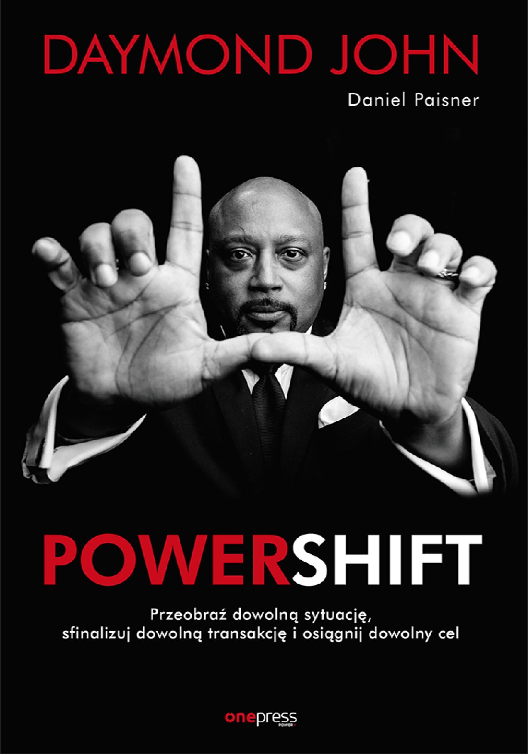 Powershift. Przeobraź dowolną sytuację, sfinalizuj dowolną transakcję i osiągnij dowolny cel (e-book)