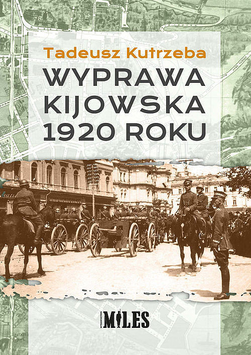 Wyprawa kijowska 1920 roku / Miles