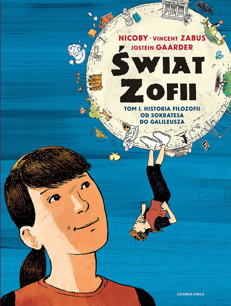 Świat Zofii. Tom 1 - Historia filozofii od Sokratesa do Galileusza