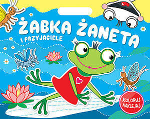 Żabka Żaneta i przyjaciele. Koloruj Naklejaj