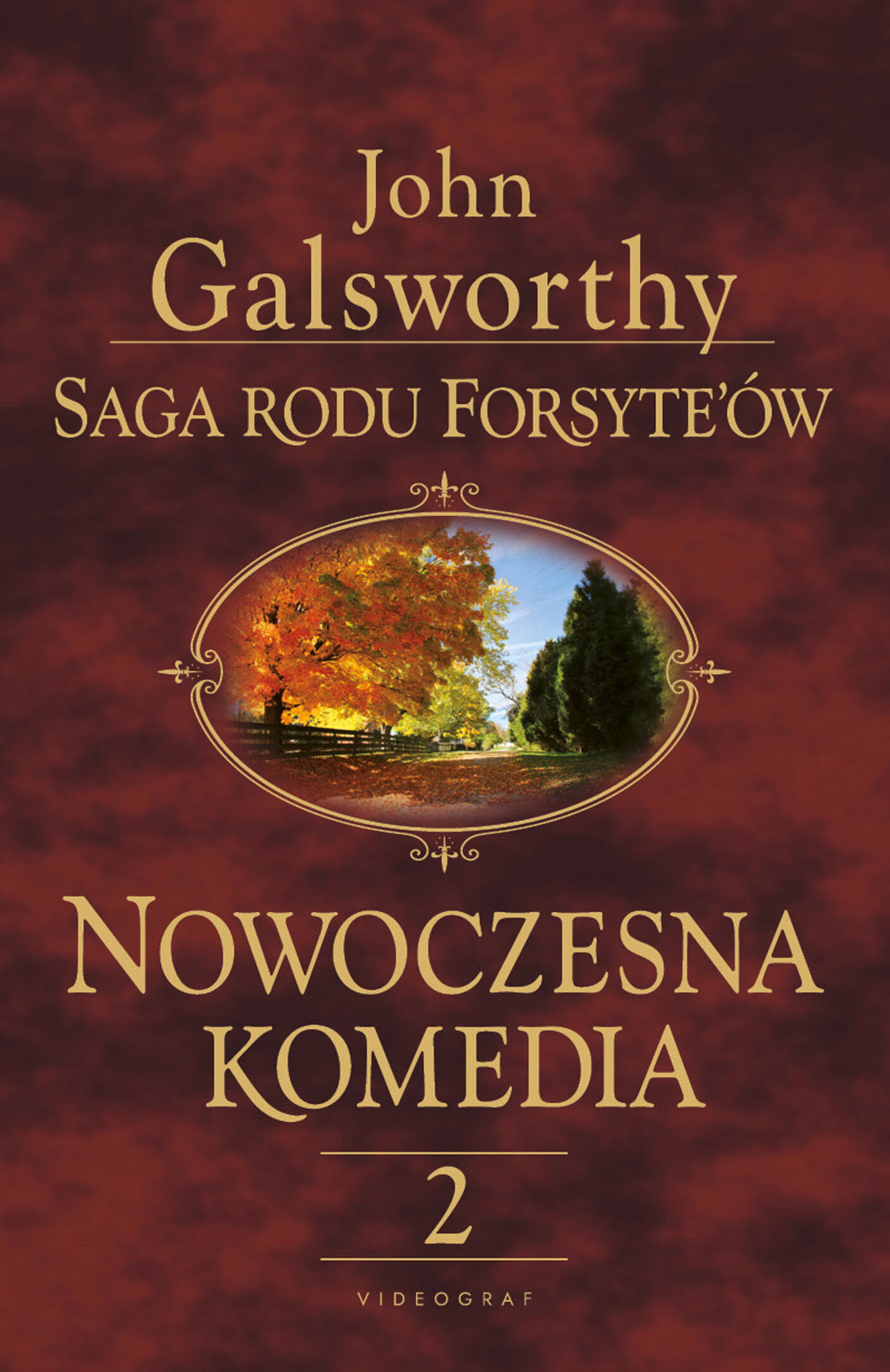 Saga rodu Forsyte'ów. Nowoczesna komedia. Tom 2: Milczące zaloty. Srebrna łyżka.