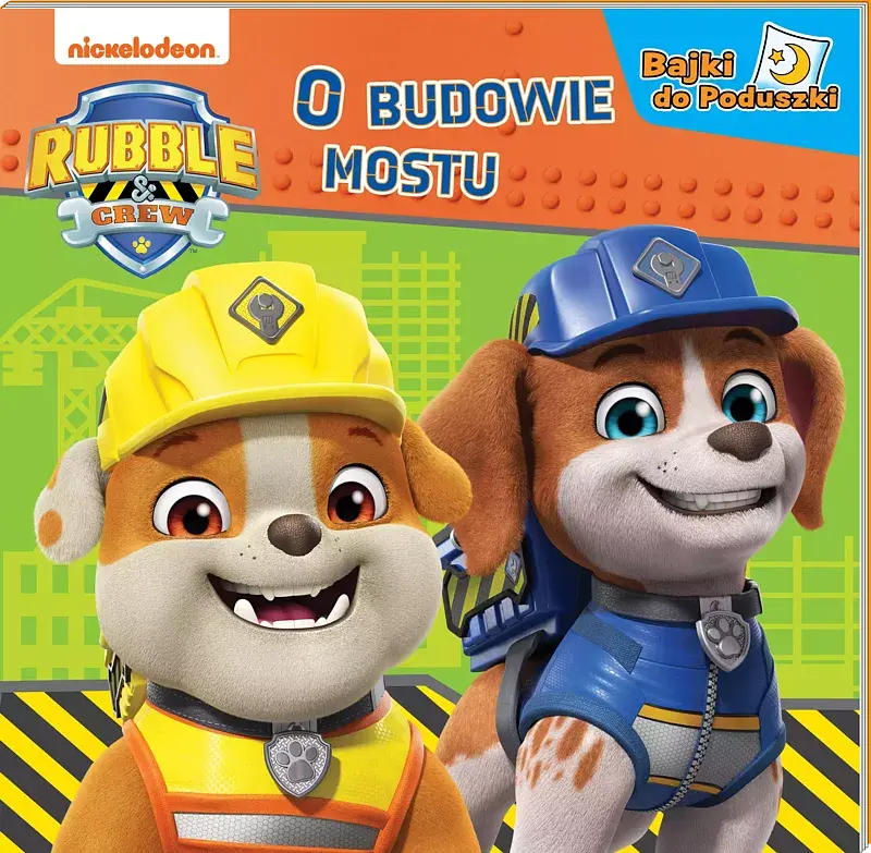 Rubble and Crew. Bajki do poduszki. O budowie mostu