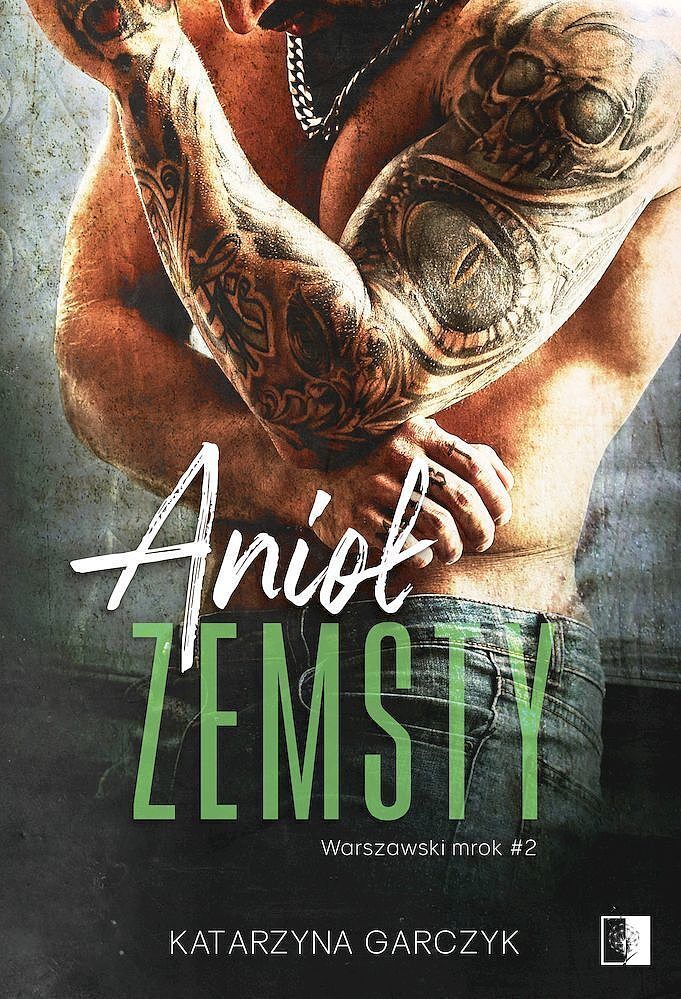 Anioł zemsty. Seria Warszawski mrok. Tom 2