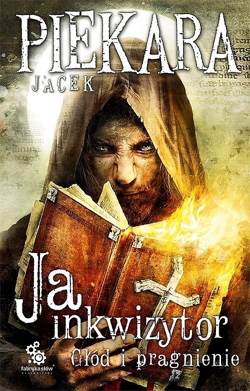 Ja inkwizytor. Głód i pragnienie