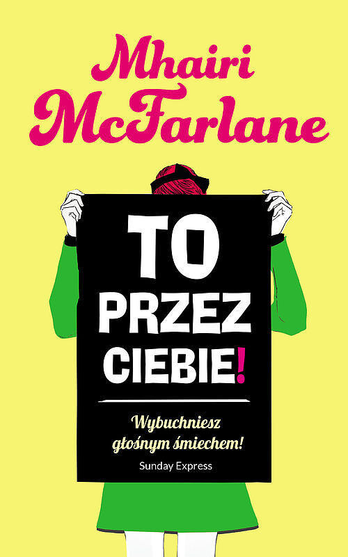 To przez Ciebie!