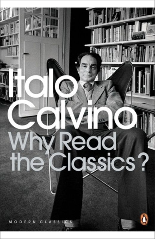 Why Read the Classics? wer. angielska