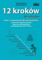 12 kroków do sukcesu testy z matematyki dla gimnazjalisty