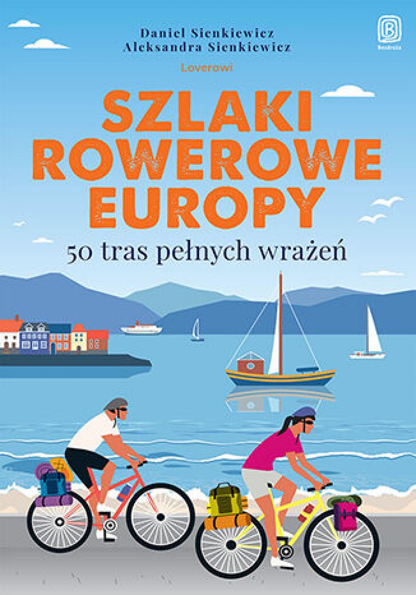 Szlaki rowerowe Europy. 50 tras pełnych wrażeń (e-book)