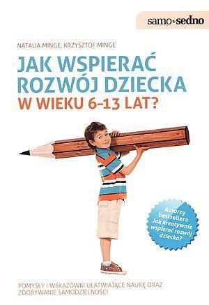 Jak wspierać rozwój dziecka w wieku 6–13 lat?