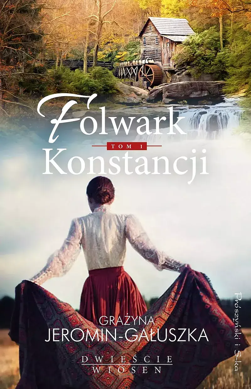 Folwark Konstancji. Tom 1 (Duże Litery)
