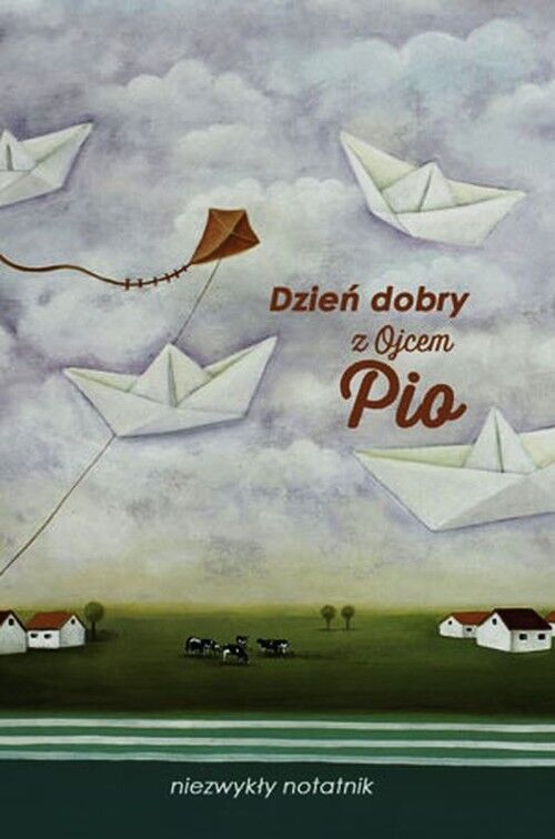Dzień dobry z Ojcem Pio niezwykły notatnik