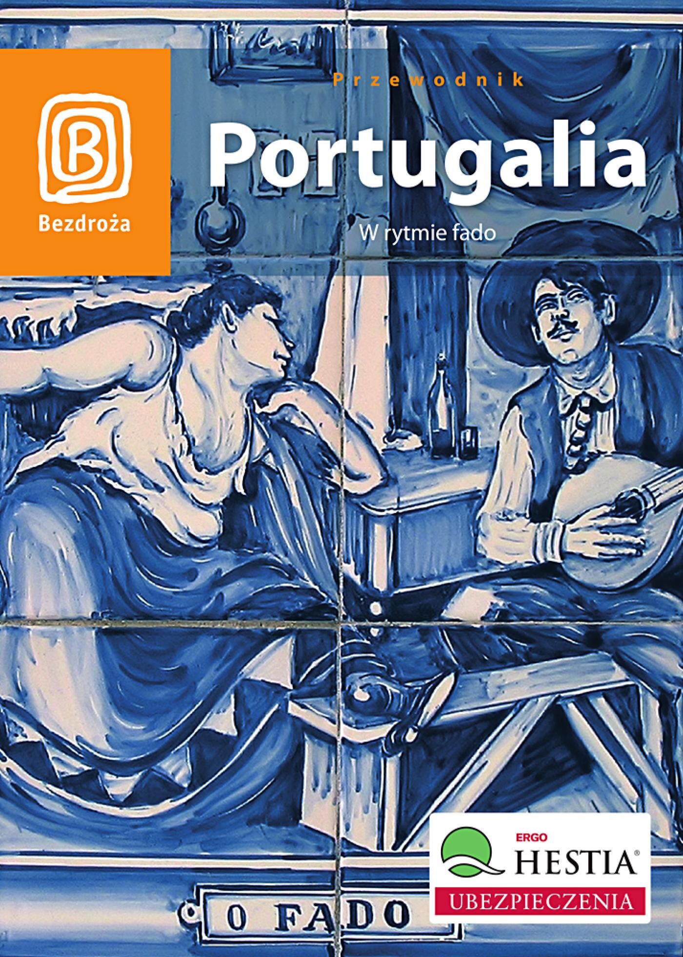 Portugalia. W rytmie fado. Wydanie 1 (e-book)