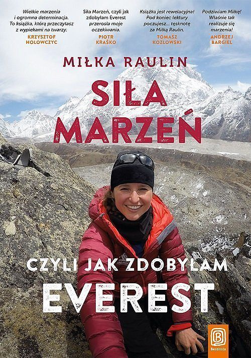 Siła Marzeń czyli jak zdobyłam Everest