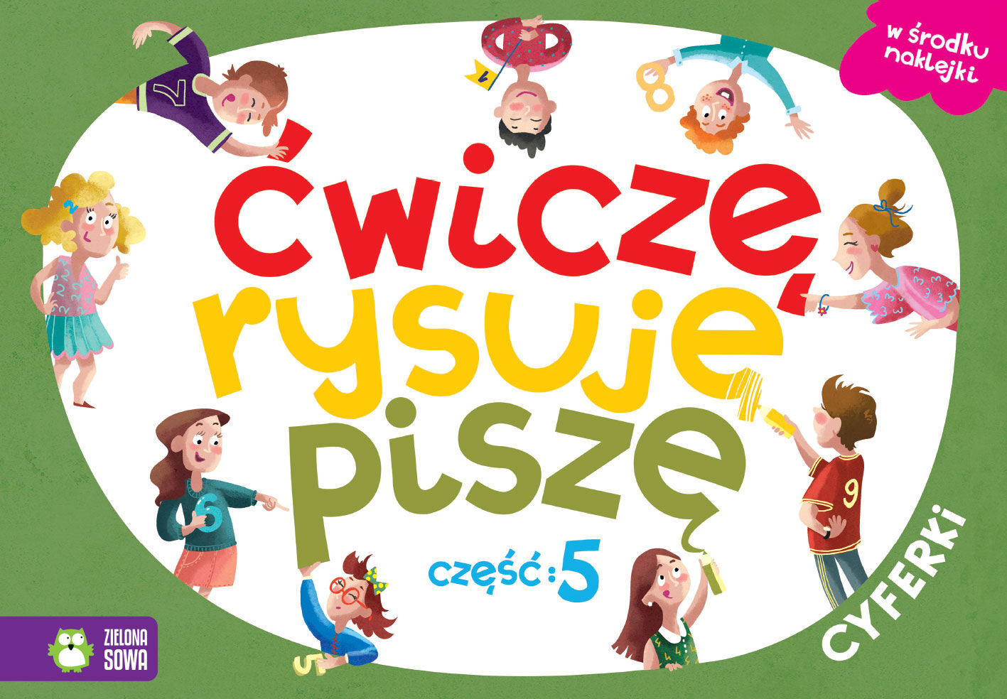 Ćwiczę, rysuję, piszę. Część 5. Cyferki