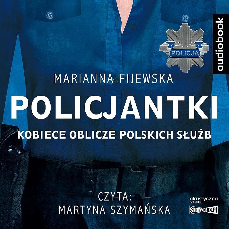 Cd mp3 policjantki. Kobiece oblicze polskich służb
