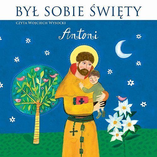 Był sobie Święty... Antoni (książka audio)