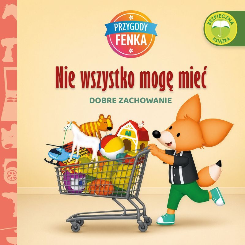 Nie wszystko mogę mieć. Dobre zachowanie. Przygody Fenka wyd. 2026