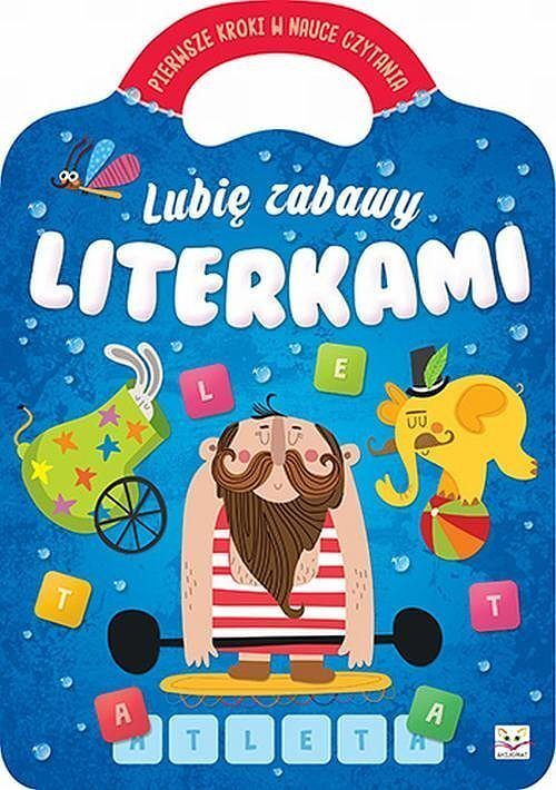 Lubię zabawy literkami. Pierwsze kroki w nauce czytania