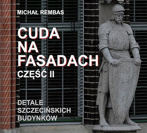 Cuda na fasadach. Część 2