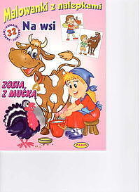 Malowanki z nalepkami - Na wsi - Zosia z mućką