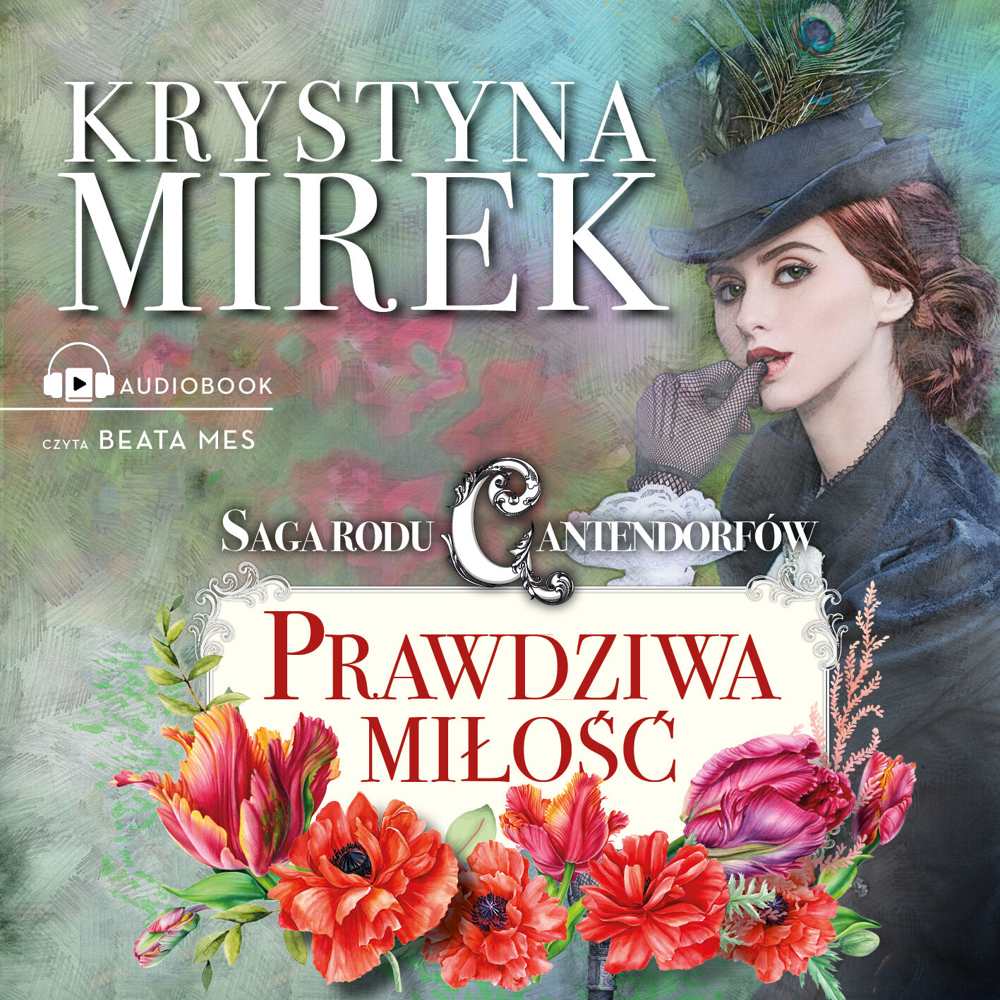 Saga rodu Cantendorfów 3: Prawdziwa miłość (audiobook MP3)