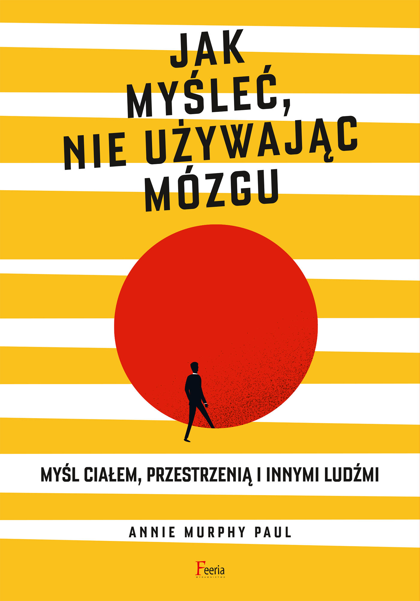 Jak myśleć, nie używając mózgu (e-book)