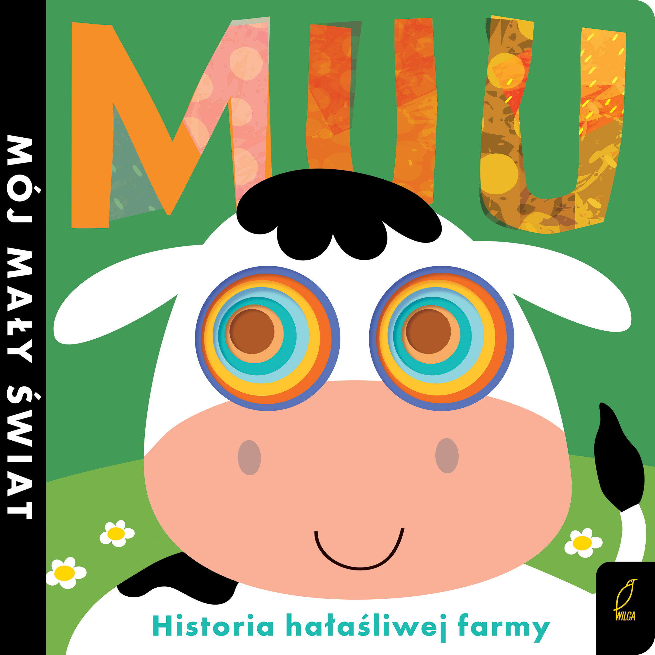 Mój mały świat. Muu. Historia hałaśliwej farmy