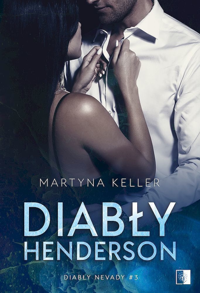 Diabły henderson. Diabły nevady. Tom 3