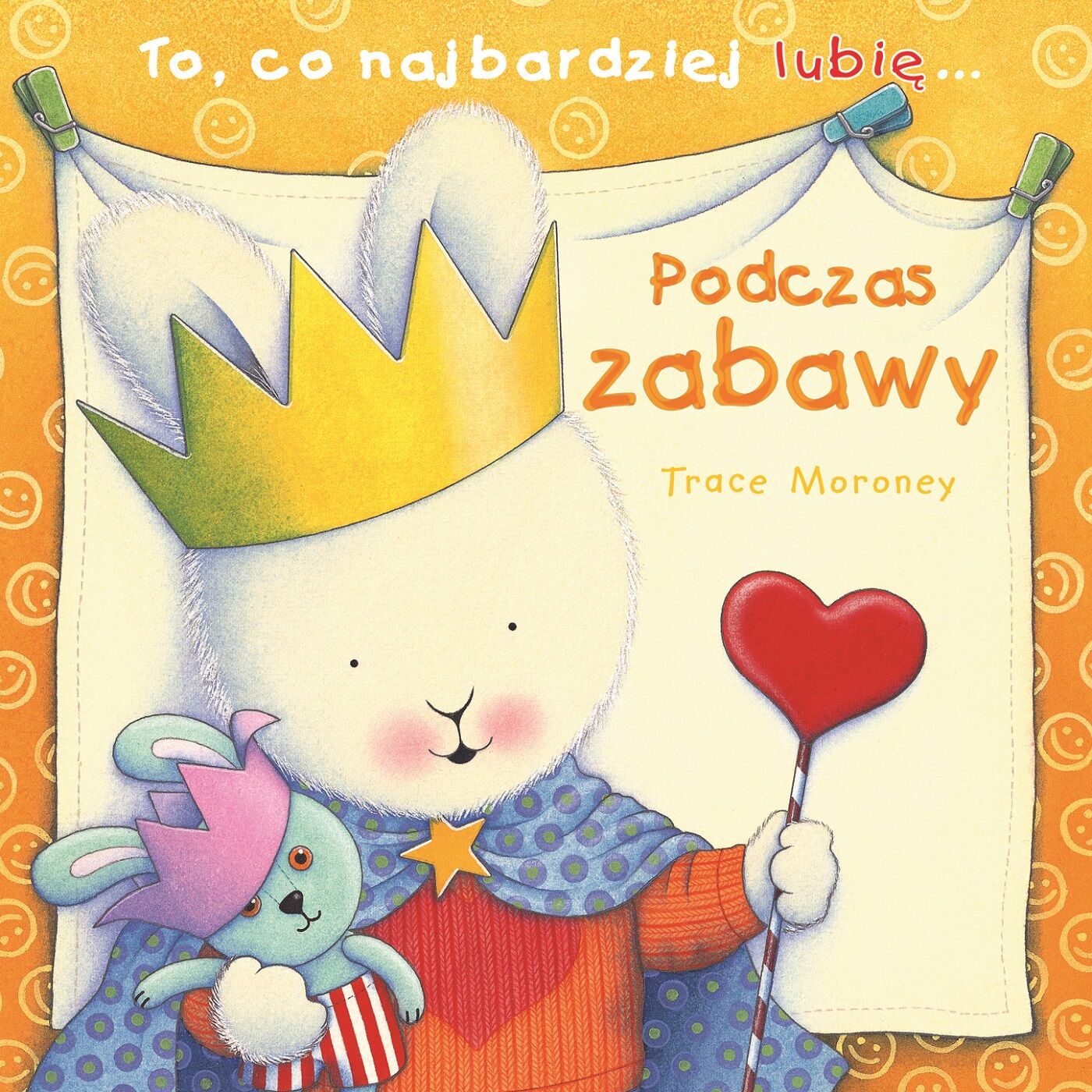 To, co najbardziej lubię... Podczas zabawy