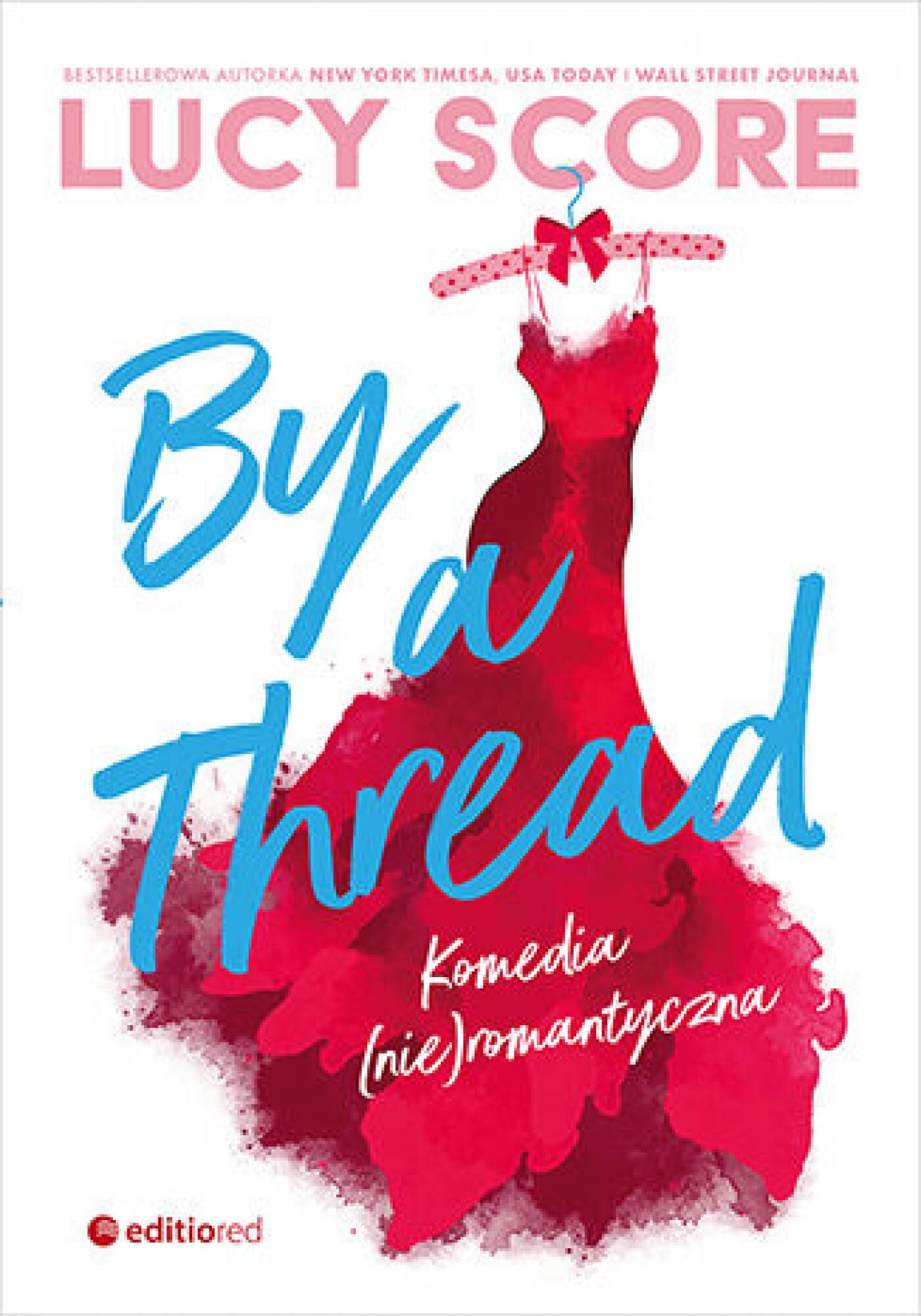 By a Thread. Komedia (nie)romantyczna (e-book)