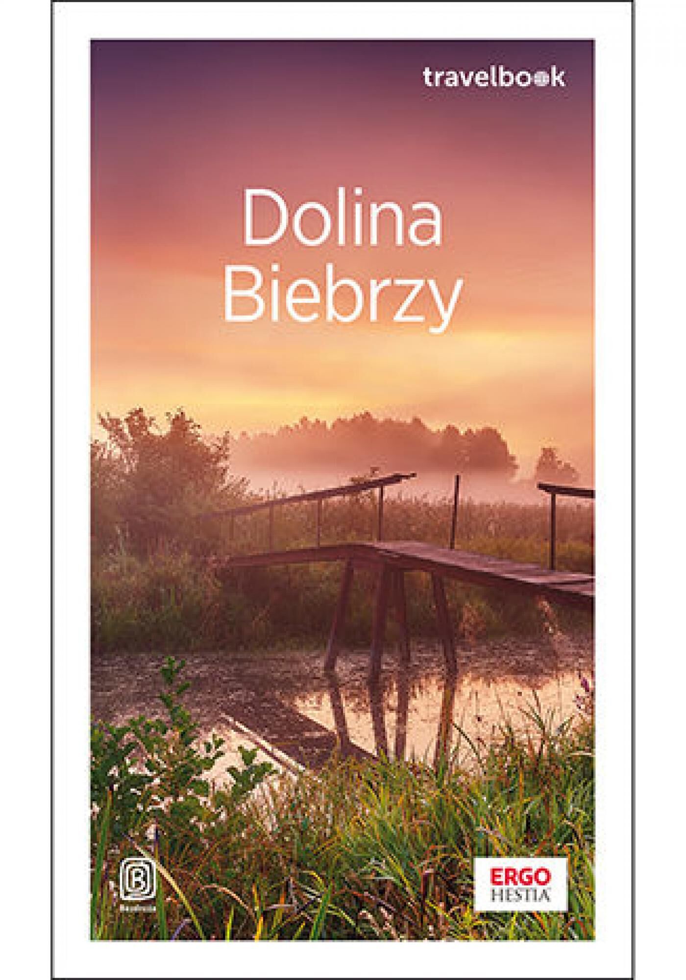 Dolina Biebrzy. Travelbook. Wydanie 1 (e-book)