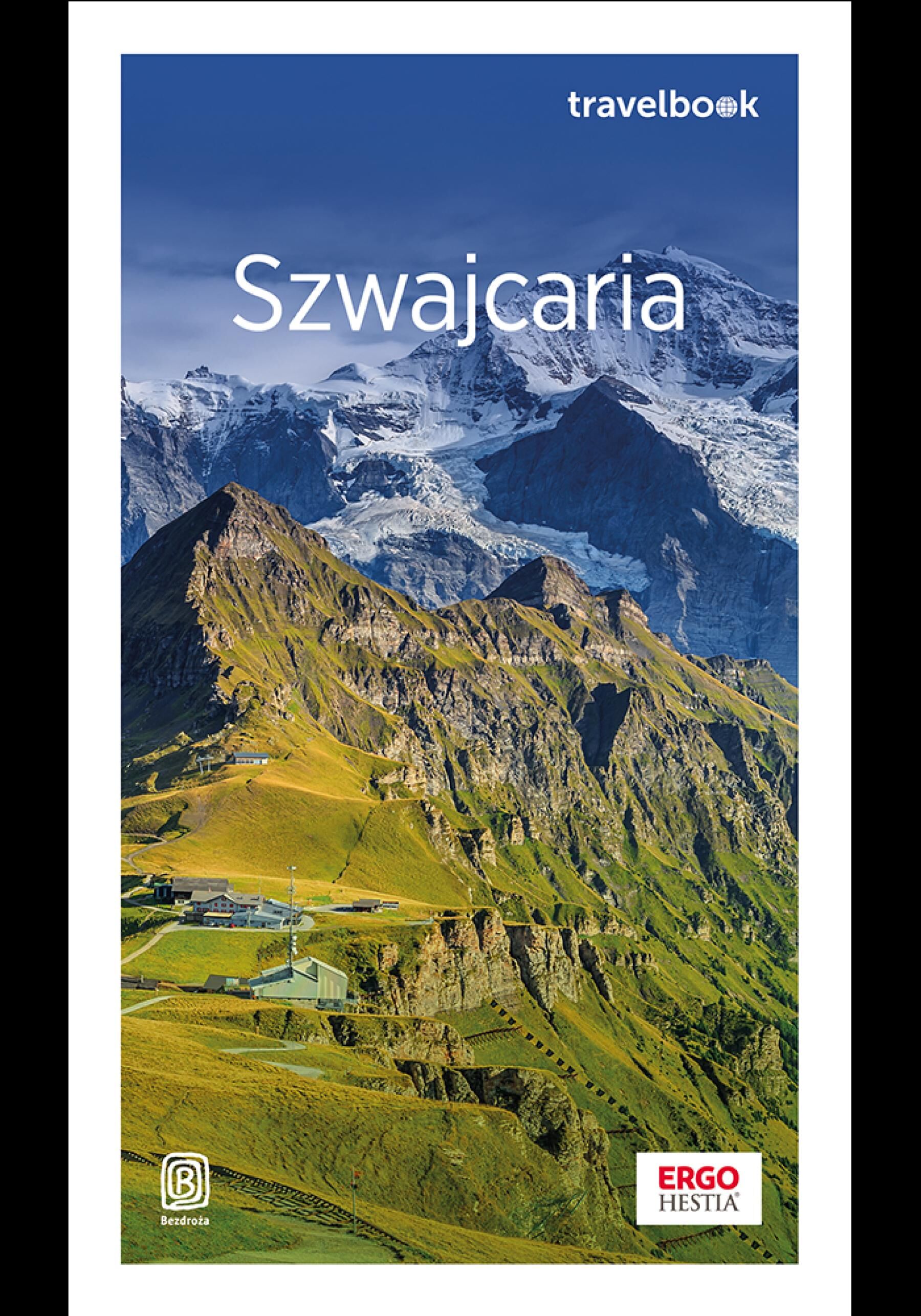 Szwajcaria oraz Liechtenstein. Travelbook. Wydanie 1 (e-book)