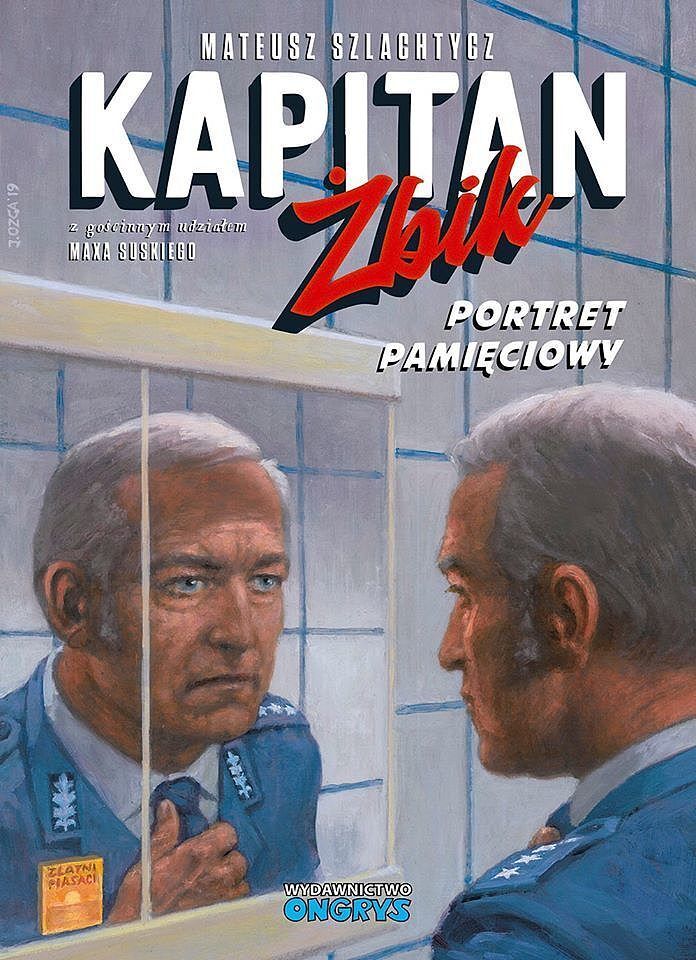 Kapitan Żbik - Portret pamięciowy