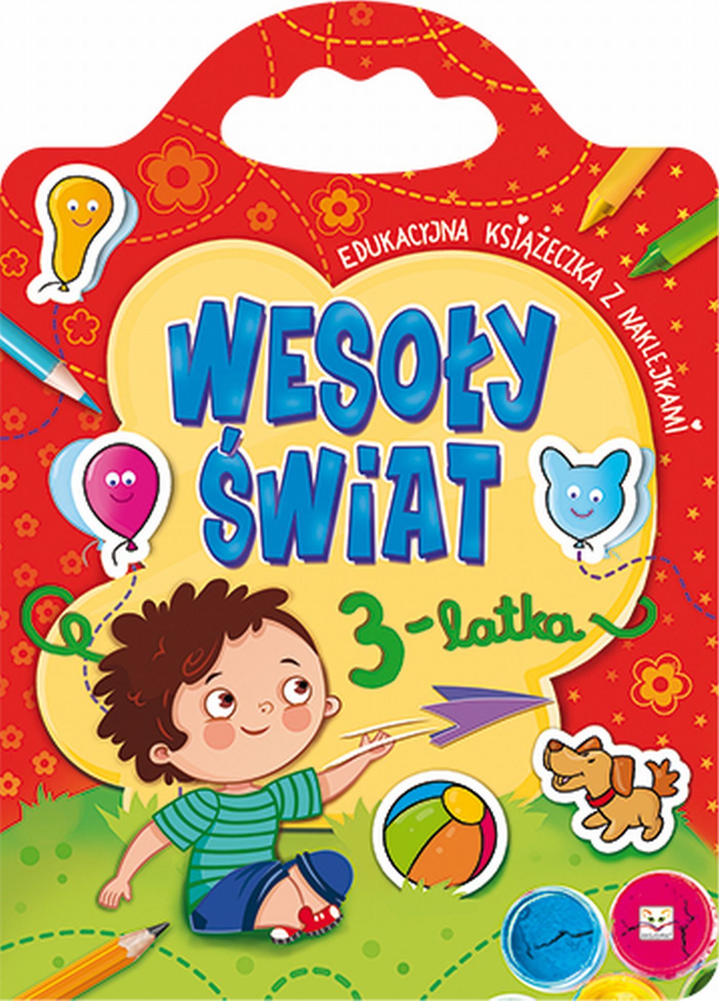 Wesoły świat 3-latka. Edukacyjna książeczka z naklejkami.