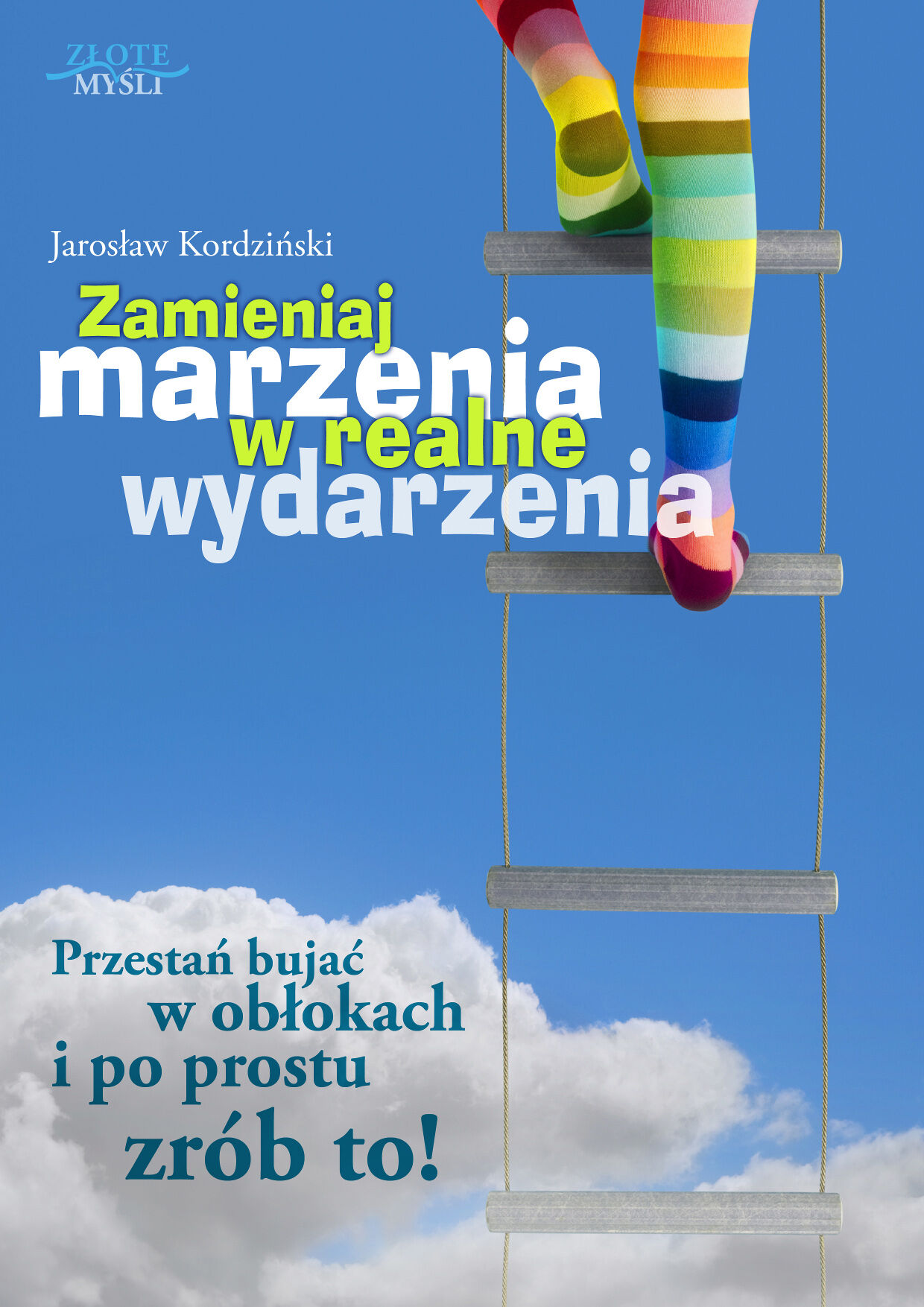 Zamieniaj marzenia w realne wydarzenia (e-book)
