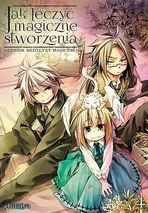 Jak leczyć magiczne stworzenia. Dziennik medycyny magicznej - 04