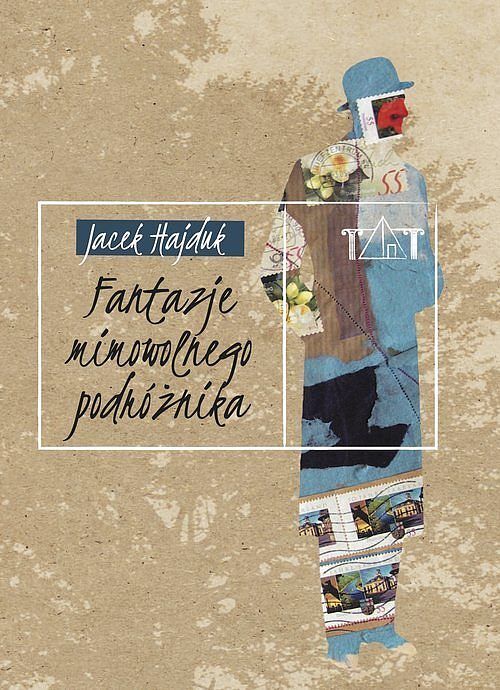 Fantazje mimowolnego podróżnika
