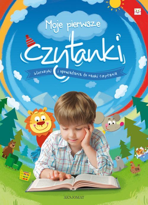 Moje pierwsze czytanki - wierszyki i opowiadania do nauki czytania