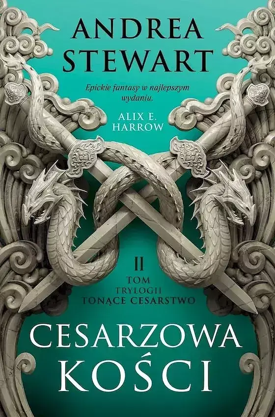 Cesarzowa kości. Cykl Tonące Cesarstwo. Tom 2