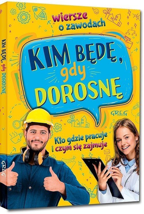 Kim będę, gdy dorosnę