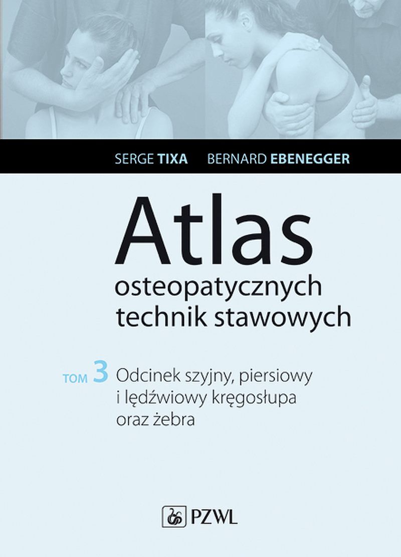 Atlas osteopatycznych technik stawowowych t. 3