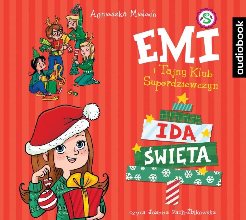 Emi i Tajny Klub Superdziewczyn. Idą Święta (audiobook CD)