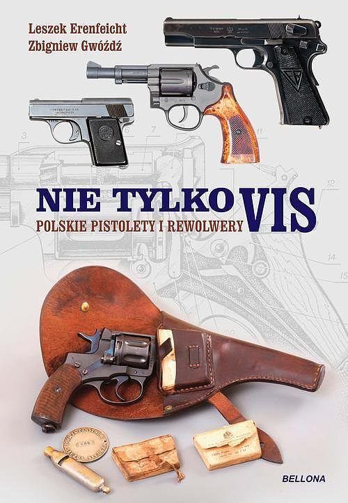 Polskie pistolety i karabiny. Nie tylko vis