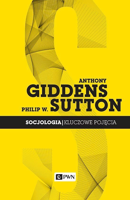 Socjologia. Kluczowe pojęcia.