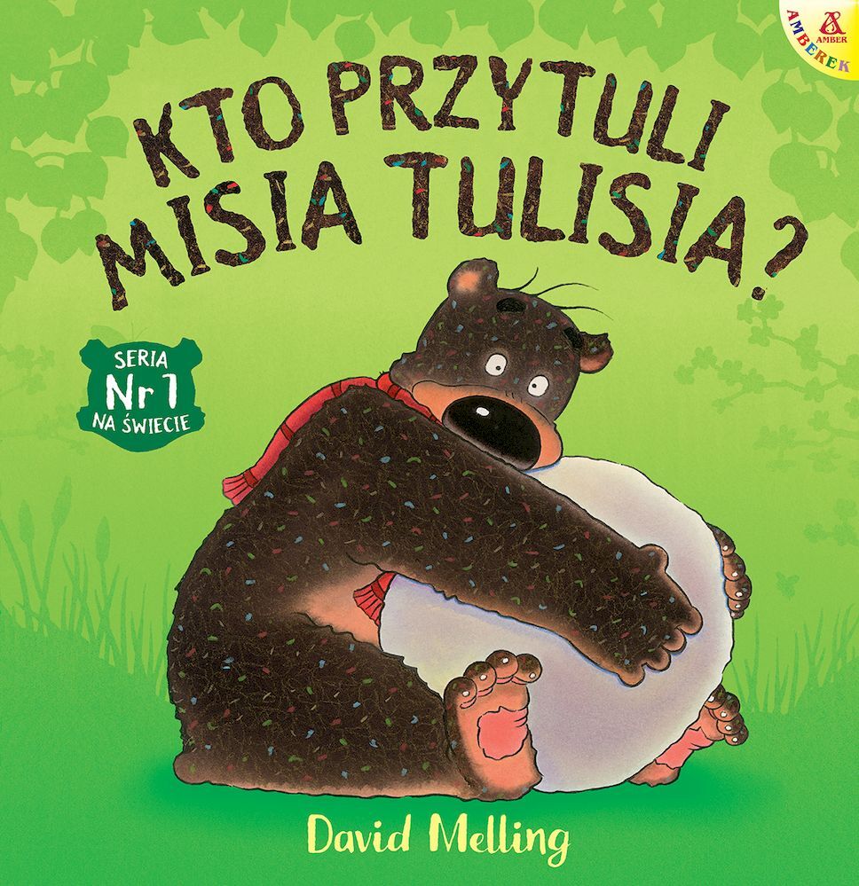 Kto przytuli Misia Tulisia wyd. 2