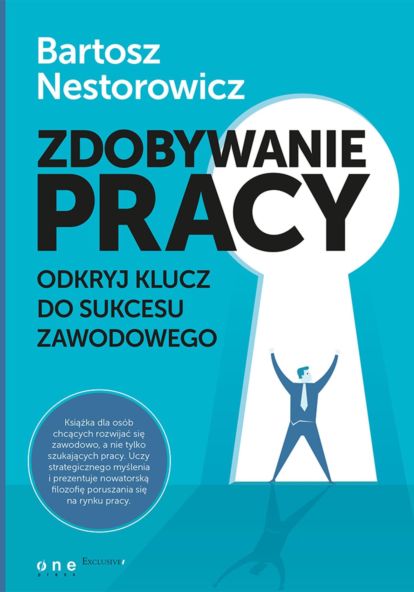 Zdobywanie pracy. Odkryj klucz do sukcesu zawodowego (e-book)