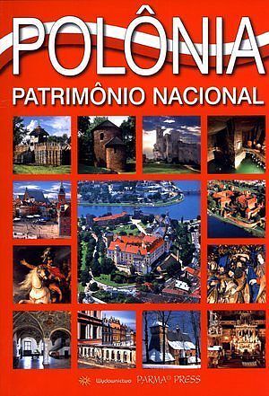 Polska. Dziedzictwo narodowe. Wersja brazylijska