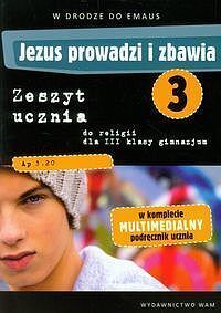 Jezus prowadzi i zbawia 3 Zeszyt ucznia W drodze do Emaus