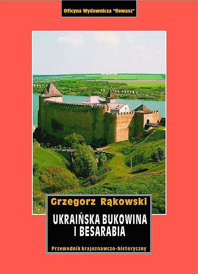 Ukraińska bukowina i besarabia przewodnik krajoznawczo-historyczny