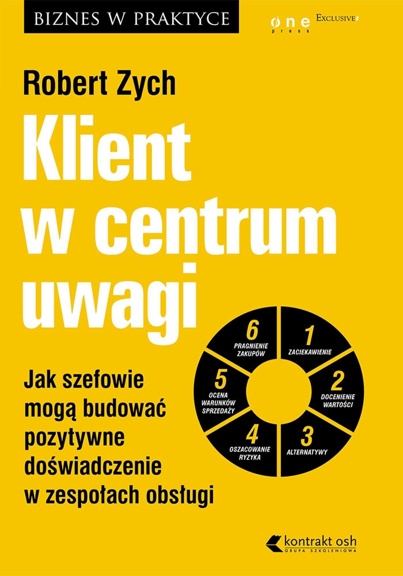 Klient w centrum uwagi. Jak szefowie mogą budować pozytywne doświadczenie w zespołach obsługi (audiobook MP3)